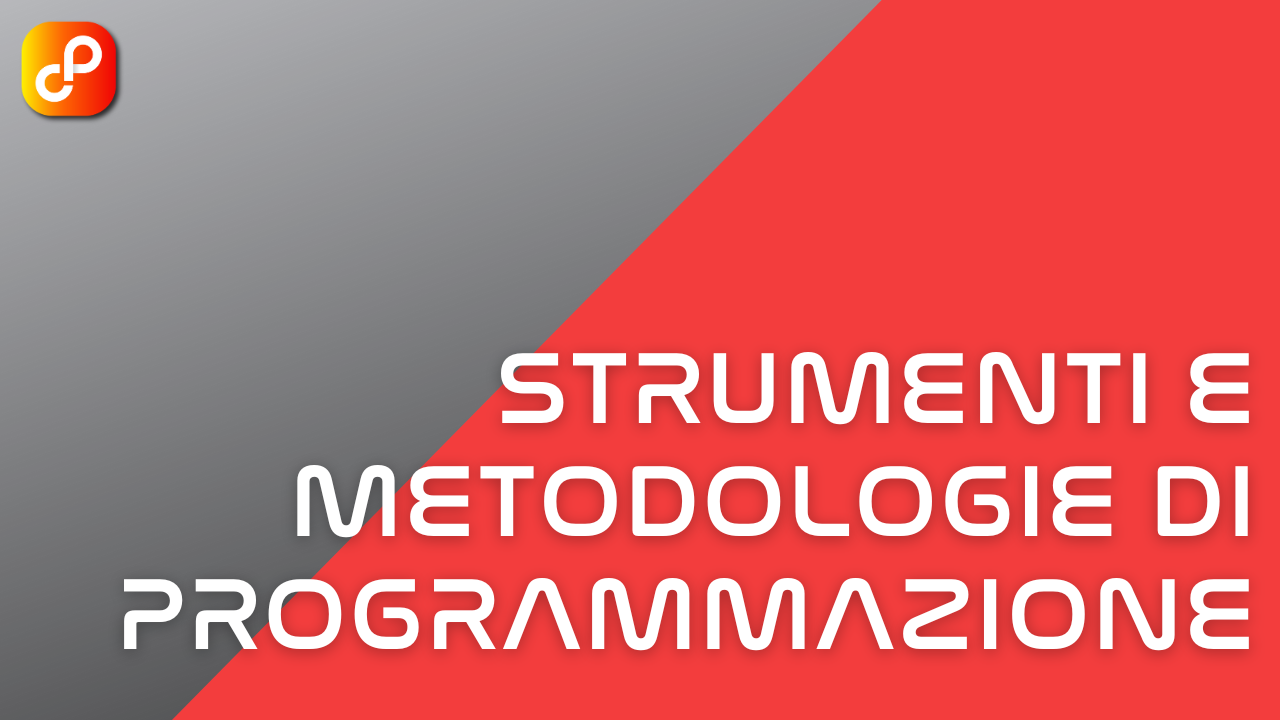 Strumenti e metodologie di programmazione
